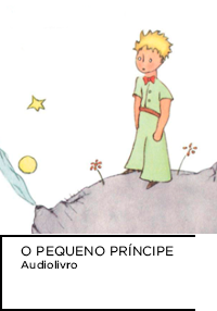 Ilustração de capa de O Pequeno Príncipe em fundo branco.  Abaixo, “O PEQUENO PRÍNCIPE Audiolivro”.
