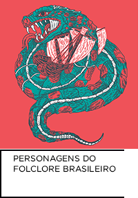 Ilustração. Cobra verde ao fundo vermelho. Abaixo “PERSONAGENS DO FOLCLORE BRASILEIRO”.